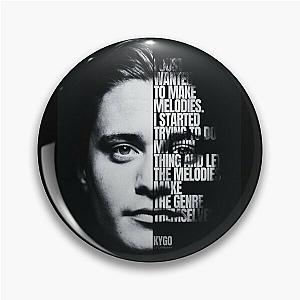 Kygo Quote Pin