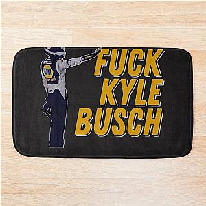 Fuck Kyle Busch Shirt Bath Mat