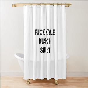 Fuck Kyle Busch Shower Curtain