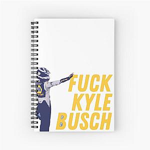 Fuck Kyle Busch Spiral Notebook
