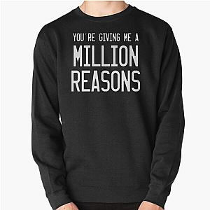 Million Reasons (II) - Lady Gaga   Pullover Sweatshirt RB2407