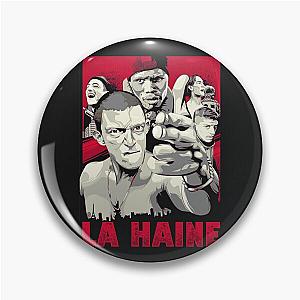 LA Haine Pin