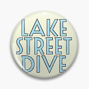 Lake Street Dive  Pin