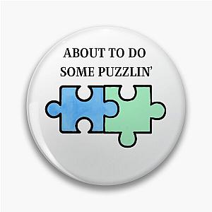 About to do Some Puzzlin' - New Girl Winston Bishop Pin