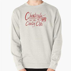Chemtrails over the country club lana del rey  Pullover Sweatshirt