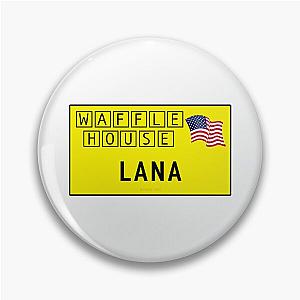 Lana Del Rey Waffle House Name Tag Pin