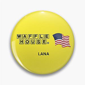 Lana Del Rey Waffle House Inspired Pin