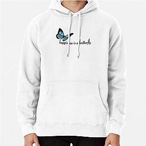 Happiness is a butterfly (Lana Del Rey Lyric) Pullover Hoodie