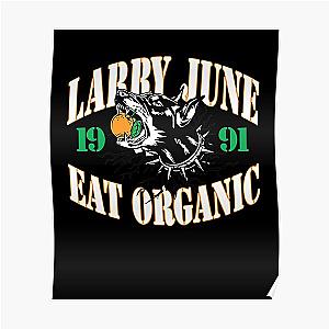 Larry June Merch Larry June Eat Organic Poster RB0208