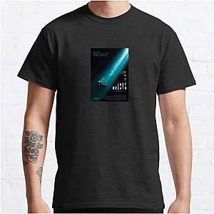 Last Breath Fight For Every Moment Last Breath T-Shirts