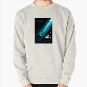 Last Breath Fight For Every Moment Last Breath Sweatshirts