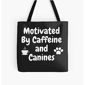 Motivated by caffeine and canines. A design for coffee lovers. Latte, Tote Bag.