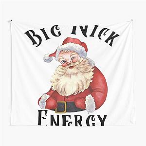Big Nick Energy Big Energy Christmas Tapestry