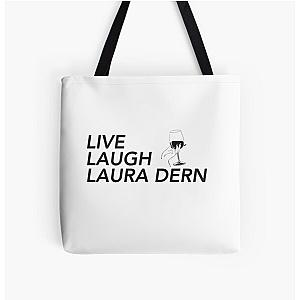 LIVE LAUGH LAURA DERN All Over Print Tote Bag