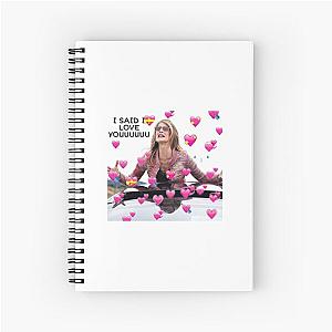 Laura Dern I said I love youuuu Spiral Notebook