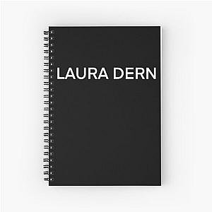 Laura Dern (White text) Spiral Notebook