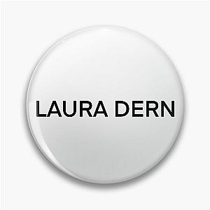 Laura Dern (black text)  Pin