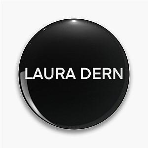 Laura Dern (White text) Pin