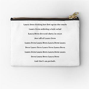 Laura Dern Song Lyrics - Spirit Awards  Zipper Pouch