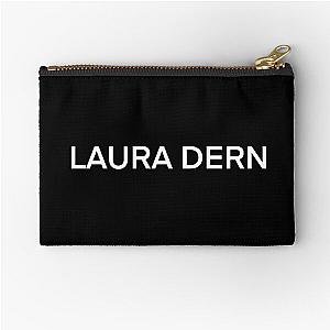 Laura Dern (White text) Zipper Pouch