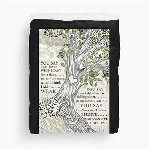 You Say Lauren Daigle Tree - You Say I Am Loved When I Can't Feel A Thing Duvet Cover