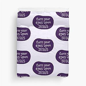 Turn your eyes upon Jesus, Lauren Daigle - Purples Duvet Cover