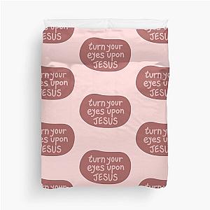 Turn your eyes upon Jesus, Lauren Daigle - Pink Version Duvet Cover