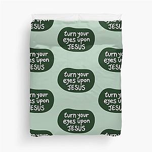 Turn your eyes upon Jesus, Lauren Daigle - Forest Green, Light Grey Duvet Cover