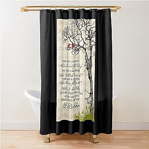 You Say Lauren Daigle Cardinal Bird - You Say I Am Loved When I Can't Feel A Thing Shower Curtain