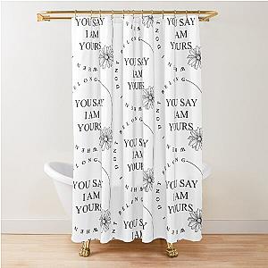 You Say Lauren Daigle Lyrics Shower Curtain