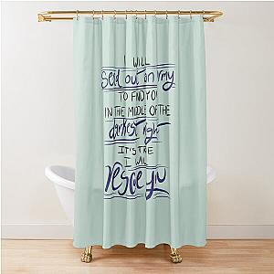 I Will Rescue You - Lauren Daigle Shower Curtain