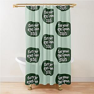 Turn your eyes upon Jesus, Lauren Daigle - Forest Green, Light Grey Shower Curtain