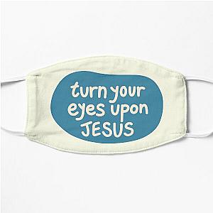 Turn your eyes upon Jesus, Lauren Daigle - turquoise, Ivory Flat Mask