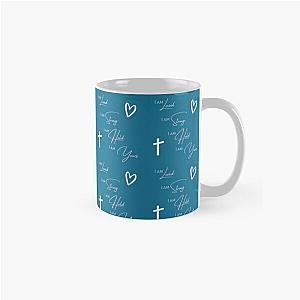 I am loved, I am strong, I am held, I am loved - Lauren Daigle lyrics Classic Mug