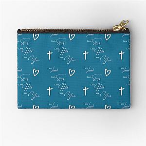 I am loved, I am strong, I am held, I am loved - Lauren Daigle lyrics Zipper Pouch