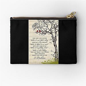 You Say Lauren Daigle Cardinal Bird - You Say I Am Loved When I Can't Feel A Thing Zipper Pouch