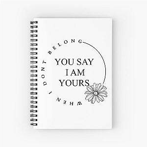 You Say Lauren Daigle Lyrics Spiral Notebook