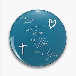 I am loved, I am strong, I am held, I am loved - Lauren Daigle lyrics Pin