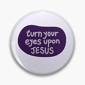 Turn your eyes upon Jesus, Lauren Daigle - Purples Pin