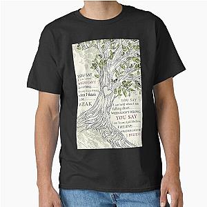 You Say Lauren Daigle I'm Loved When I Can't Feel Anything Classic T-Shirt