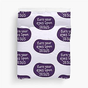 Turn your eyes upon Jesus, Lauren Daigle Purple Duvet Cover