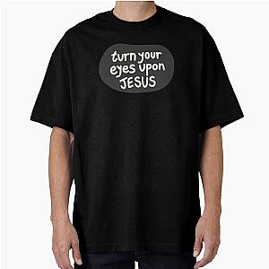 Turn your eyes on Jesus, Lauren Daigle - Charcoal Oversized T-Shirt