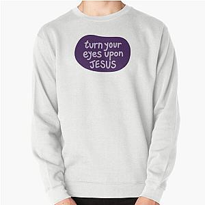 Turn Your Eyes Upon Jesus Lauren Daigle Purples Pullover Sweatshirt