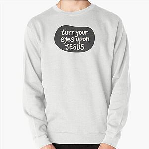 Turn your eyes on Jesus, Lauren Daigle - Charcoal Ivory Pullover Sweatshirt