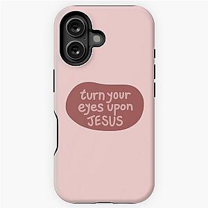 Turn your eyes on Jesus Lauren Daigle - Pink iPhone Case