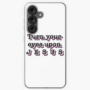 Turn Your Eyes on Jesus Lauren Daigle Christian Samsung Galaxy Soft Case