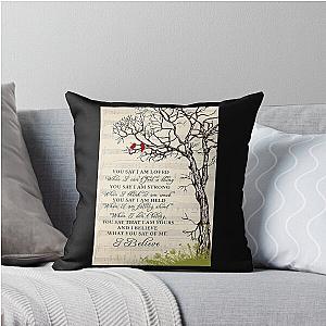 You Say Lauren Daigle Cardinal Bird - You Say I Am Loved When I Feel A Thing Throw Pillow