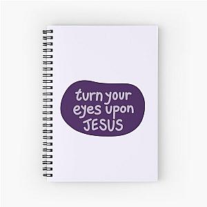 Turn your eyes on Jesus, Lauren Daigle - Purple Spiral Notebook