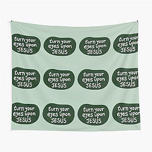 Turn your eyes on Jesus, Lauren Daigle - Forest Green Light Grey Tapestry