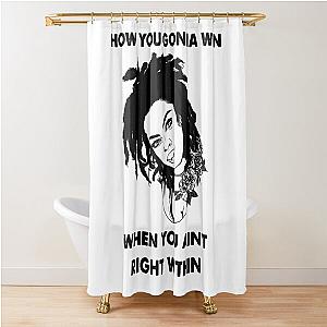 Graphic Lauryn Hill's How You Gonna Win When You Ain't Right Shower Curtain